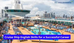 Cruise Ship English Skills for a Successful Career