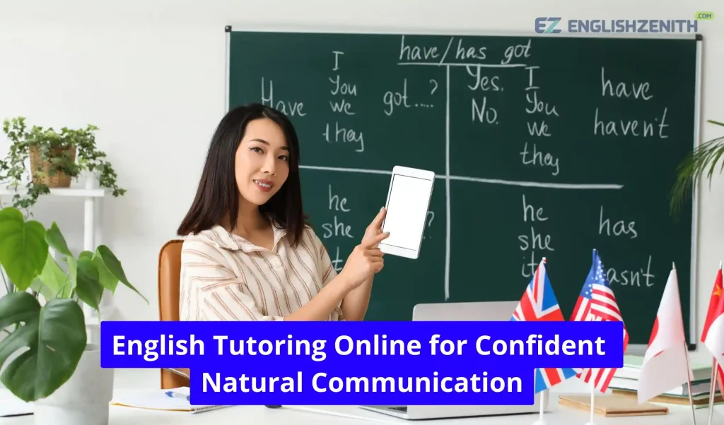 English Tutoring Online for Confident Natural Communication