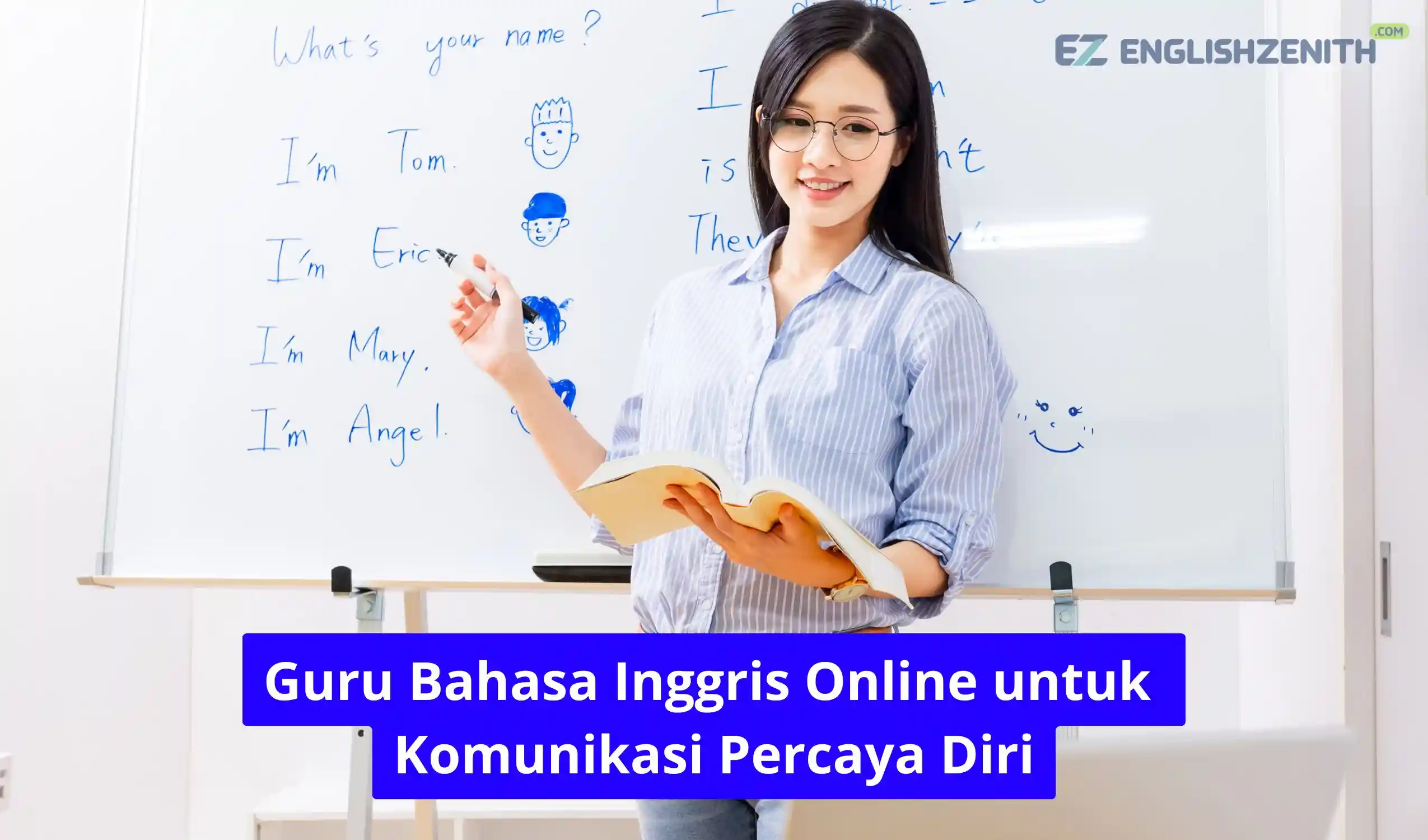 Guru Bahasa Inggris Online untuk Komunikasi Percaya Diri