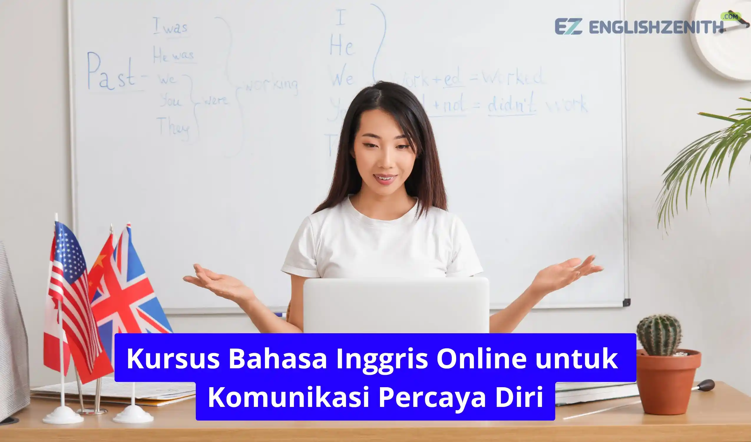Kursus Bahasa Inggris Online untuk Komunikasi Percaya Diri