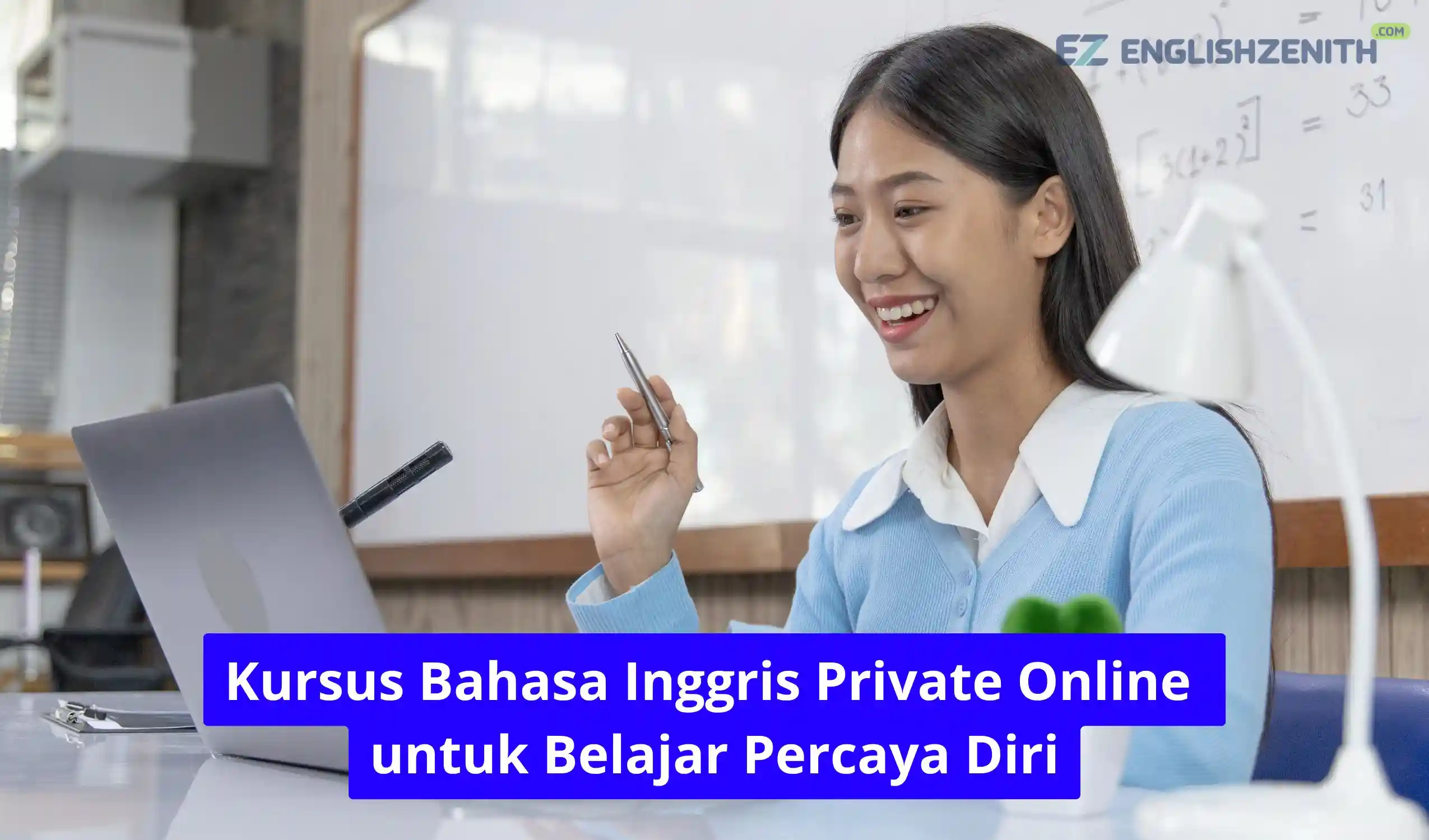 Kursus Bahasa Inggris Private Online untuk Belajar Percaya Diri