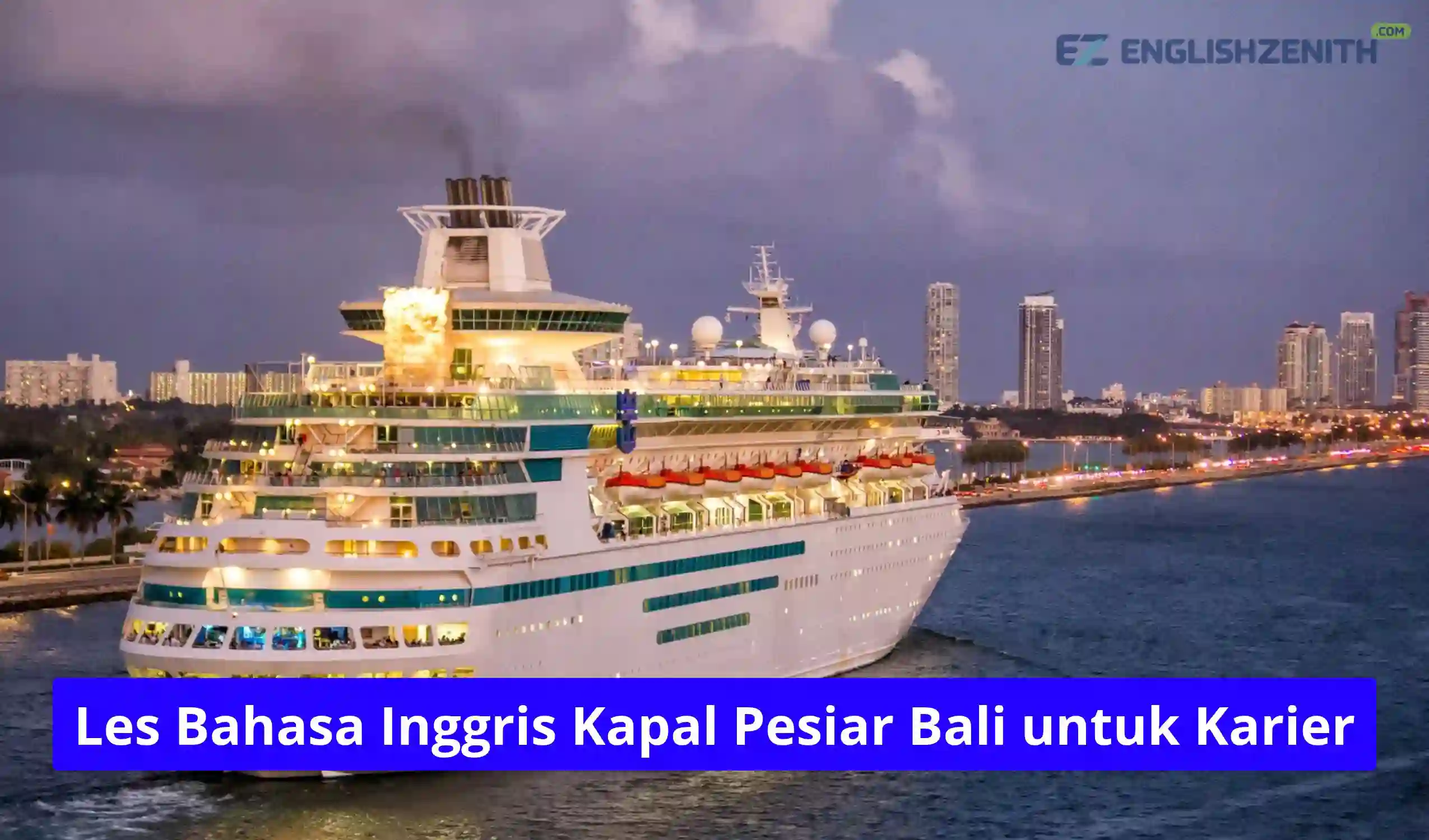 Les Bahasa Inggris Kapal Pesiar Bali untuk Karier