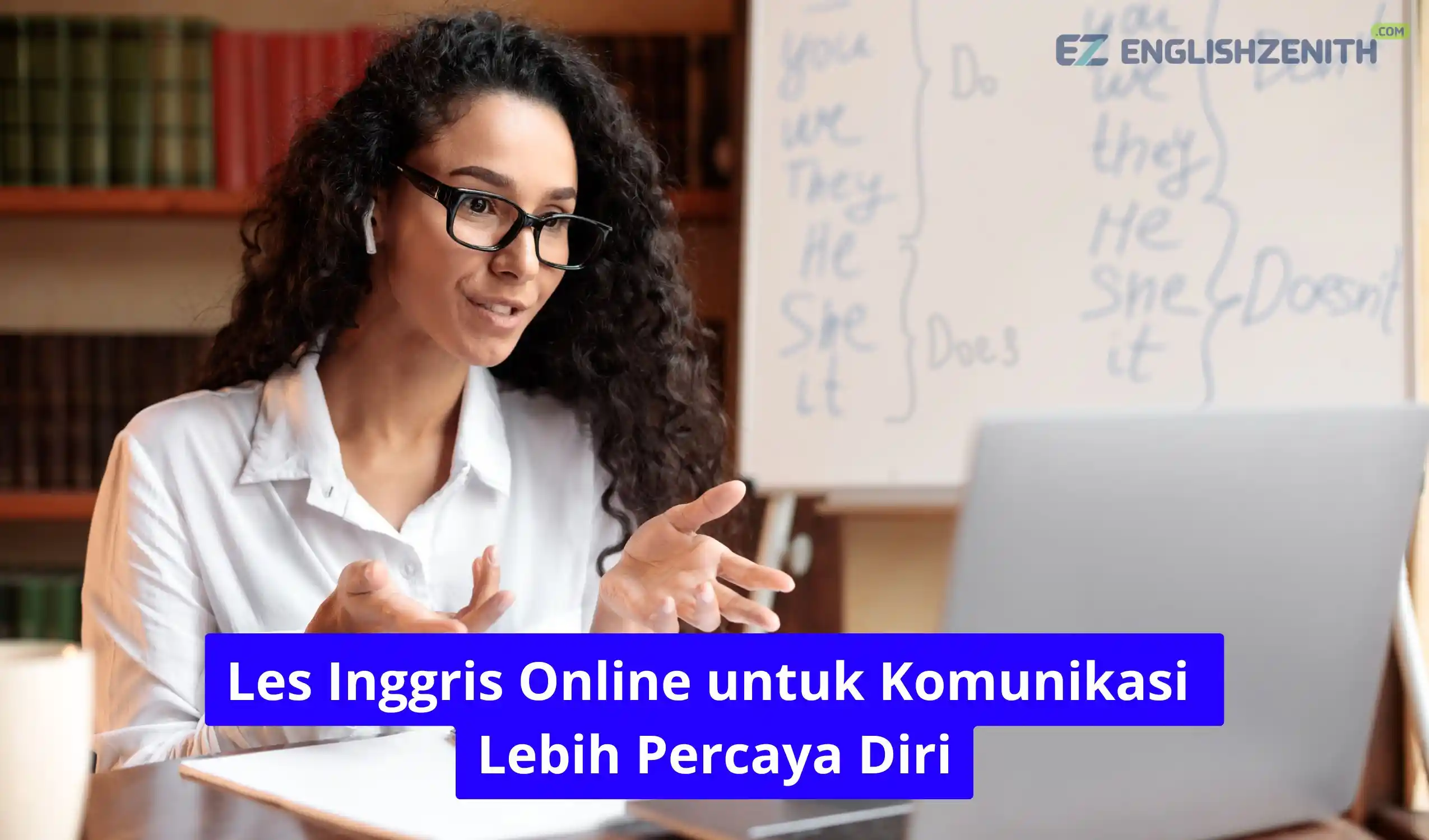 Les Inggris Online untuk Komunikasi Lebih Percaya Diri