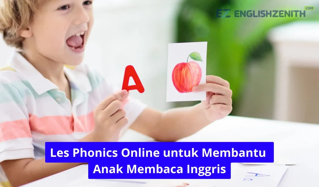 Les Phonics Online untuk Membantu Anak Membaca Inggris