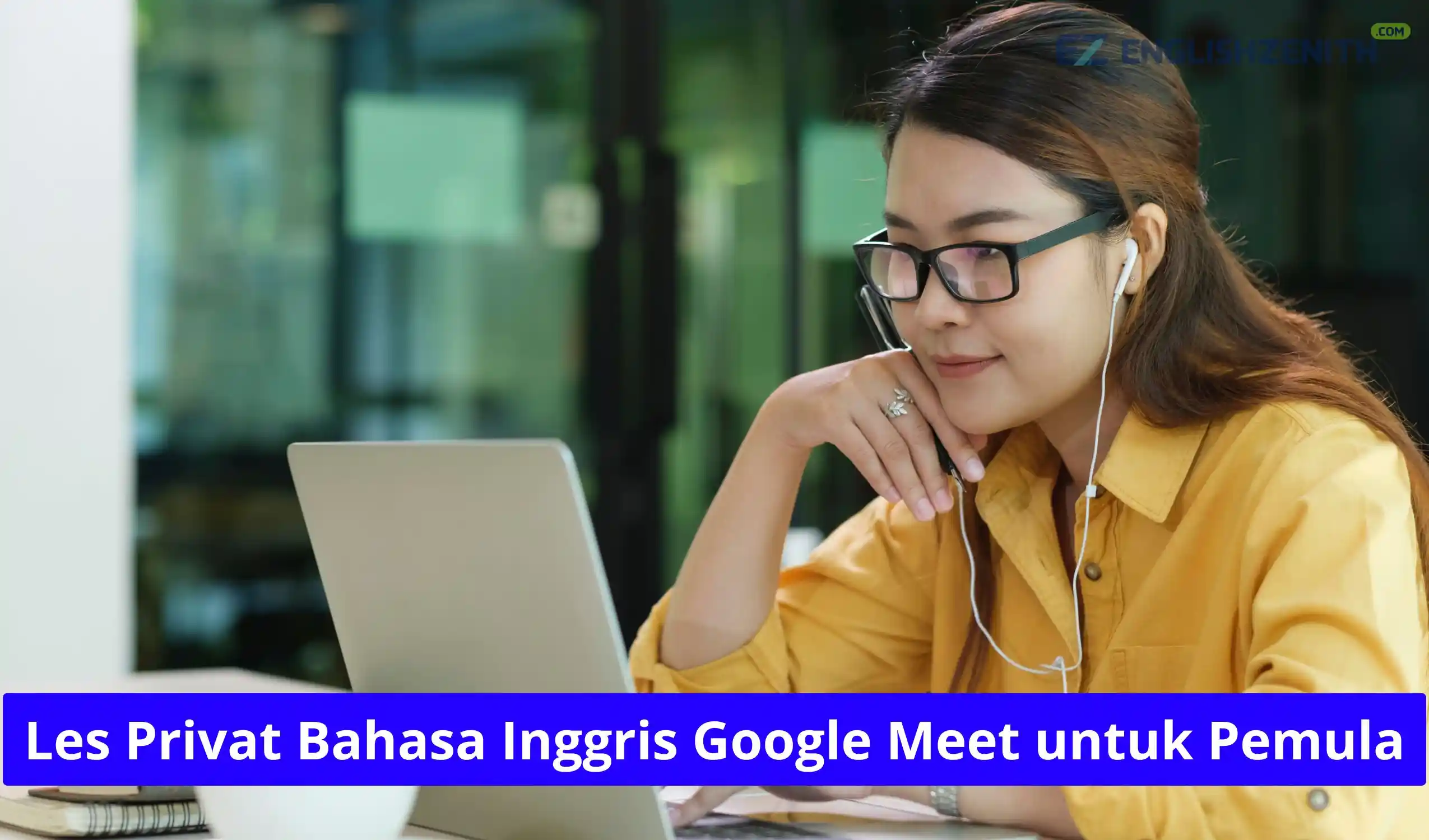 Les Privat Bahasa Inggris Google Meet untuk Pemula