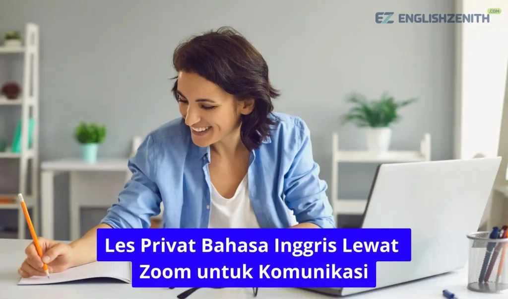 Les Privat Bahasa Inggris Lewat Zoom untuk Komunikasi
