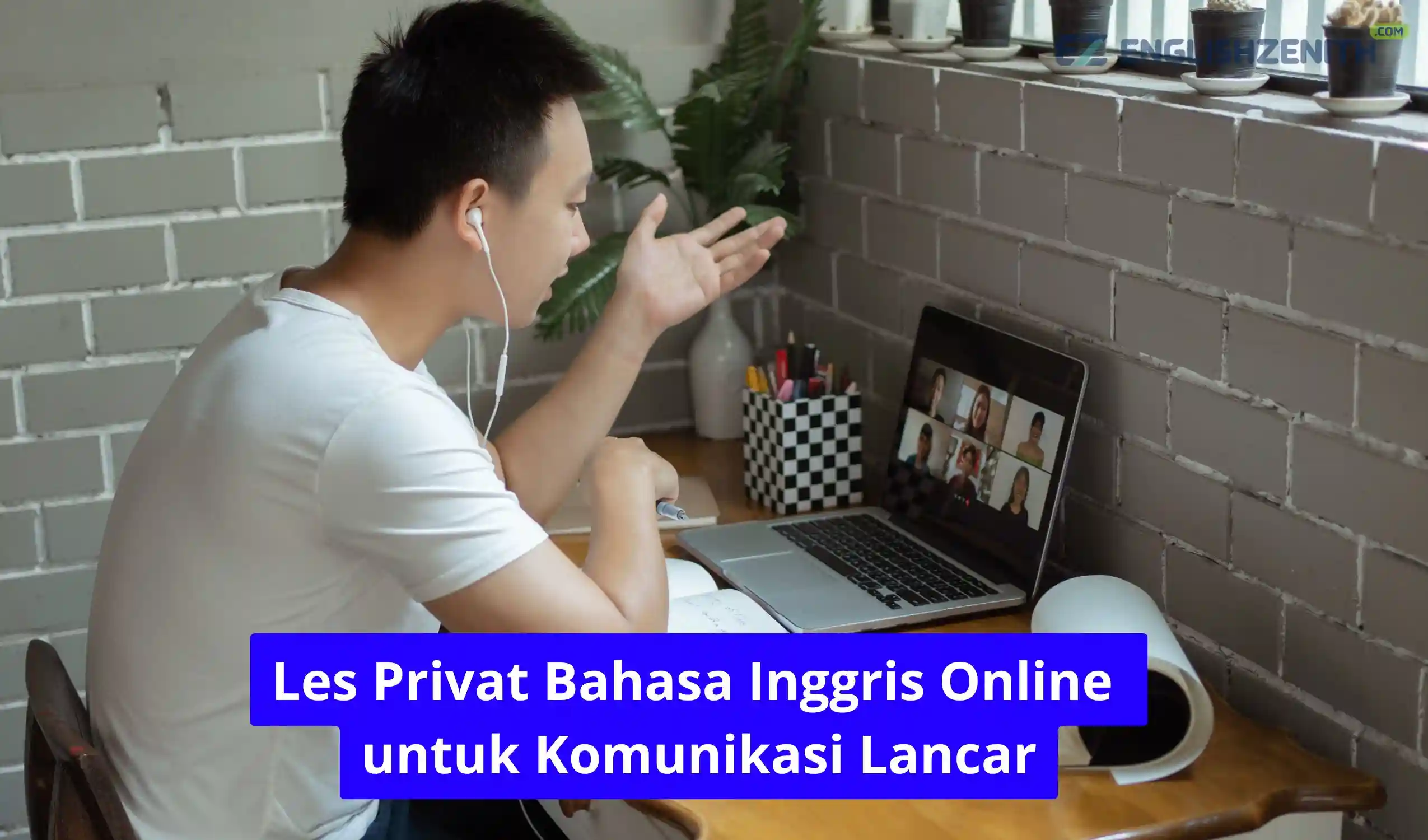 Les Privat Bahasa Inggris Online untuk Komunikasi Lancar