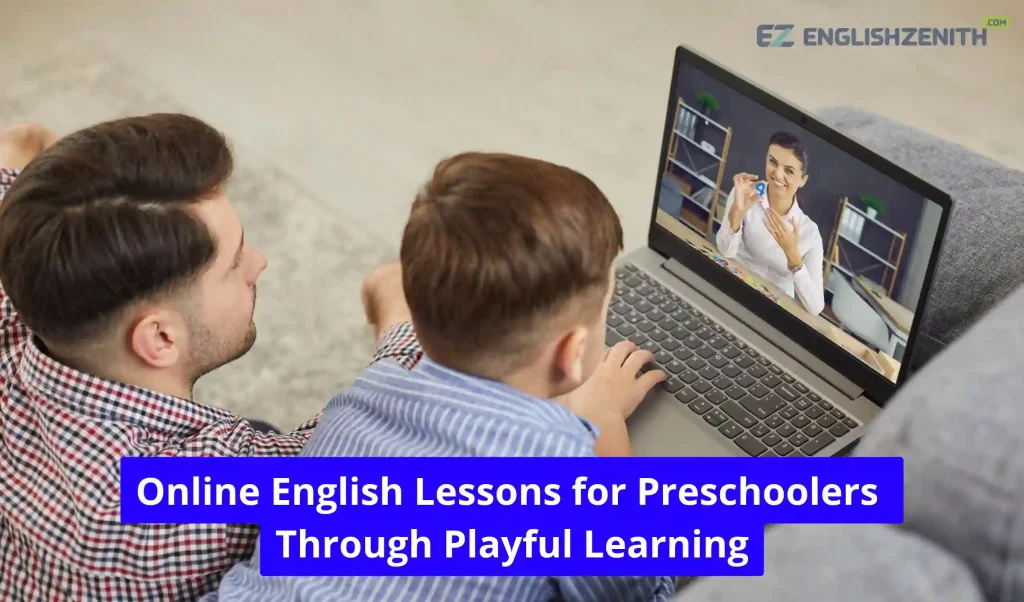 Online English Lessons for Preschoolers Through Playful Learning