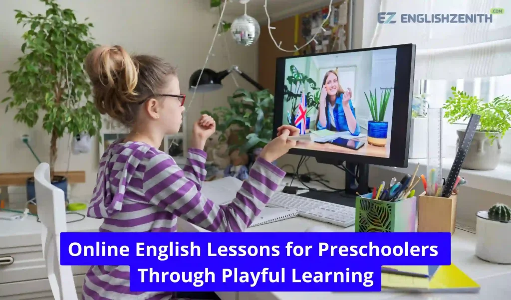 Online English Lessons for Preschoolers Through Playful Learning